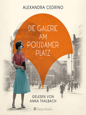 cover image of Die Galerie am Potsdamer Platz (ungekürzt)